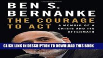 [READ] EBOOK The Courage to Act: A Memoir of a Crisis and Its Aftermath BEST COLLECTION