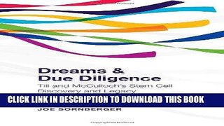 Best Seller Dreams and Due Diligence: Till   McCulloch s Stem Cell Discovery and Legacy Free Read