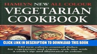 [New] Ebook HAMLYN ALL COLOUR VEGETARIAN COOKBOOK Free Read