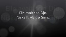 Niska ft Maitre Gims. Elle avait son Djo Paroles   Son.
