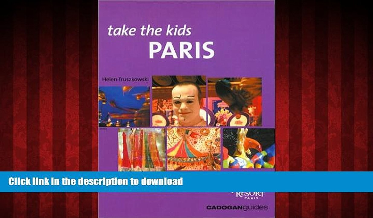 READ ONLINE Take the Kids Paris   Disneyland Paris, 2nd (Take the Kids - Cadogan) READ PDF FILE