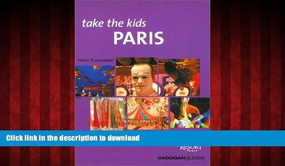 READ ONLINE Take the Kids Paris   Disneyland Paris, 2nd (Take the Kids - Cadogan) READ PDF FILE