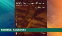 Big Deals  Exam Pro on Wills, Trusts, and Estates  Full Read Most Wanted