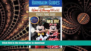 FAVORIT BOOK Birnbaum Guides 2012: Walt Disney World Pocket Parks Guide: The Official Guide: