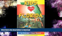 READ THE NEW BOOK Kids Love Florida: A Family Travel Guide to Exploring 