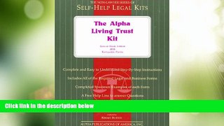 Big Deals  The Alpha Living Trust Kit: Special Book Edition with Removable Forms  Full Read Most