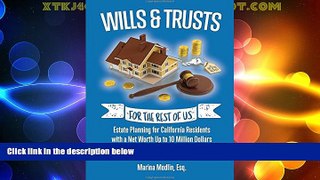 Big Deals  Wills   Trusts For the Rest of Us: Estate Planning for California Residents with a Net