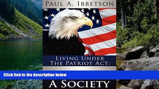 Big Deals  Living Under The Patriot Act: Educating A Society  Best Seller Books Best Seller