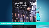 FAVORITE BOOK  Walking Dickensian London: Twenty-Five Original Walks Through London s Victorian