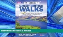 FAVORITE BOOK  Great British Walks: 100 Unique Walks Through Our Most Stunning Countryside  GET