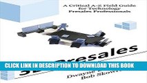 [PDF] 3D Presales: A Critical A-Z Field Guide for Technology Presales Professionals Full Online