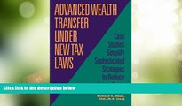 Big Deals  Advanced Wealth Transfer Under New Tax Laws  Best Seller Books Most Wanted