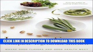 [New] Ebook Lorna Sass  Complete Vegetarian Kitchen: Where Good Flavors and Good Health Meet Free