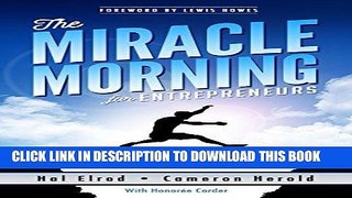 [New] Ebook The Miracle Morning for Entrepreneurs: Elevate Your SELF to Elevate Your BUSINESS Free