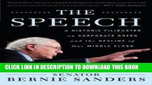 [READ] EBOOK The Speech: A Historic Filibuster on Corporate Greed and the Decline of Our Middle