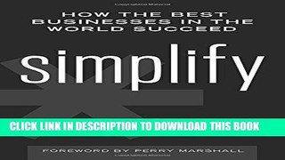 [New] PDF Simplify: How the Best Businesses in the World Succeed Free Read