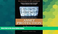 Must Have  Asset Protection for Physicians and High-Risk Business Owners - 2011 and Beyond