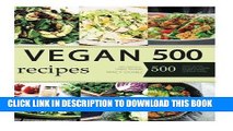 [New] PDF Vegan: Vegan Diet for Beginners: 500 Delicious Vegan Recipes (Vegan Diet, Vegan