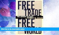 Big Deals  Free Trade, Free World: The Advent of  GATT (Luther Hartwell Hodges Series on Business,