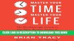 [New] Ebook Master Your Time, Master Your Life: The Breakthrough System to Get More Results,