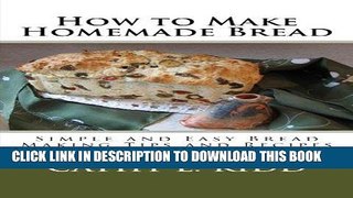 [PDF] How to Make Homemade Bread - Simple and Easy Bread Making Tips and Recipes Full Collection