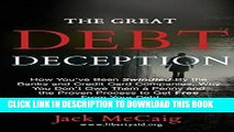 [New] Ebook The Great Debt Deception: How You ve Been Swindled By the Banks and Credit Card
