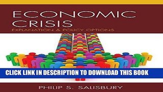 [FREE] EBOOK Economic Crisis: Explanation and Policy Options BEST COLLECTION