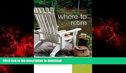 FAVORIT BOOK Where to Retire, 6th: America s Best and Most Affordable Places (Choose Retirement