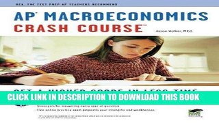 [FREE] EBOOK APÂ® Macroeconomics Crash Course Book + Online (Advanced Placement (AP) Crash Course)