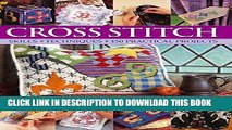 [New] PDF Cross Stitch: Skills, Techniques, 150 Practical Projects Free Online