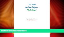 Big Deals  U.S. Taxes for Non-Citizens Made Easy!  Best Seller Books Best Seller