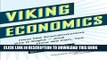 [READ] EBOOK Viking Economics: How the Scandinavians Got It Right-and How We Can, Too BEST