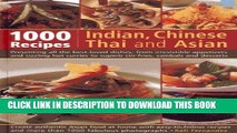 [PDF] 1000 Indian, Chinese, Thai And Asian Recipes: Presenting All The Best-Loved Dishes, From