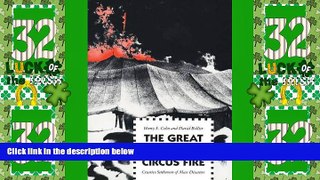 Must Have PDF  The Great Hartford Circus Fire: Creative Settlement of Mass Disasters  Best Seller