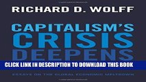 [READ] EBOOK Capitalism s Crisis Deepens: Essays on the Global Economic Meltdown BEST COLLECTION