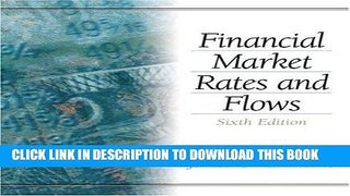 [FREE] EBOOK Financial Market Rates and Flows (6th Edition) ONLINE COLLECTION