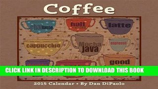 [PDF] Coffee 2015 Deluxe Wall Calendar Full Collection