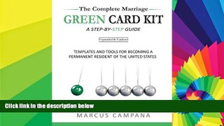 READ FULL  The Complete Marriage Green Card Kit: A Step-By-Step Guide With Templates and Tools to