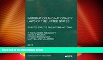 Big Deals  Immigration and Nationality Laws of the United States: Selected Statutes, Regulations