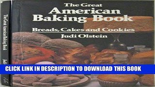 [PDF] The Great American Baking Book (Breads, Cakes and Cookies) Full Online