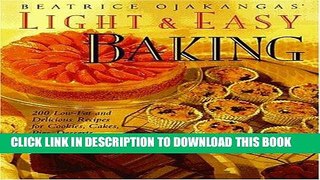 [PDF] Beatrice Ojakangas  Light and Easy Baking: More Than 200 Low-Fat and Delicious Recipes for