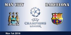 Manchester City vs Barcelona 3-1 | Champions League 01_11_2016 | [Công Tánh Football]