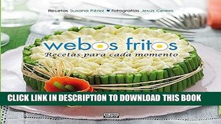 [PDF] Webos Fritos. : Recetas para cada momento Full Online