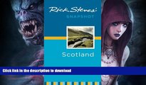 READ BOOK  Rick Steves  Snapshot Scotland FULL ONLINE