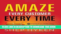 [PDF] Amaze Every Customer Every Time: 52 Tools for Delivering the Most Amazing Customer Service