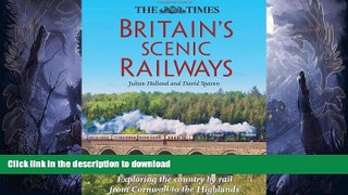READ  The Times Britain s Scenic Railways: Exploring the Country By Rail From Cornwall to the