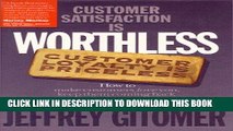 [PDF] Customer Satisfaction is Worthless, Customer Loyalty is Priceless: How to make customers