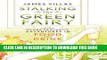 [PDF] Stalking the Green Fairy: And Other Fantastic Adventures in Food and Drink Full Collection