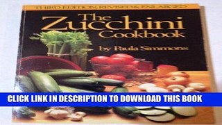 [New] PDF The zucchini cookbook Free Online