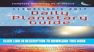 [PDF] Llewellyn s 2017 Daily Planetary Guide: Complete Astrology At-A-Glance (Llewellyn s Daily